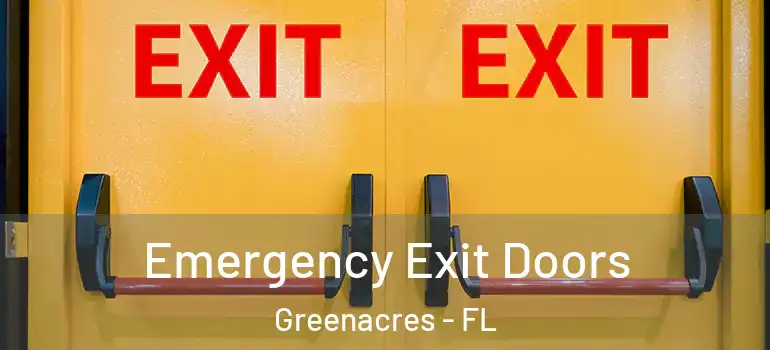  Emergency Exit Doors Greenacres - FL