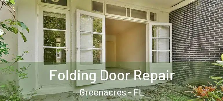 Folding Door Repair Greenacres - FL