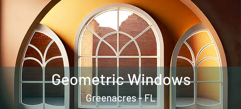  Geometric Windows Greenacres - FL