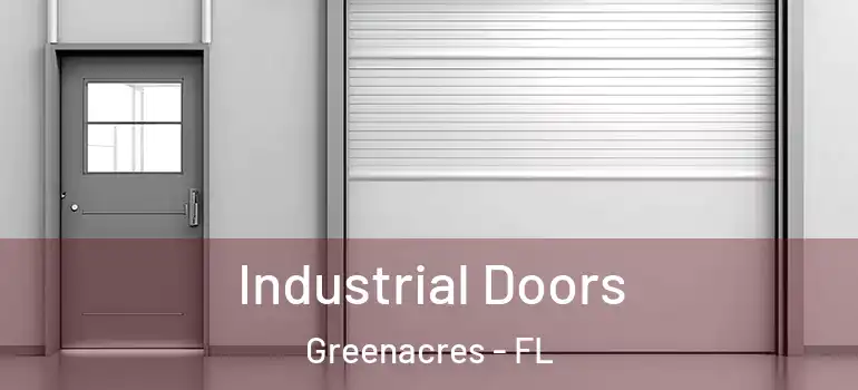 Industrial Doors Greenacres - FL
