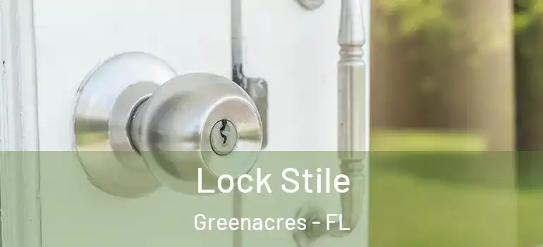  Lock Stile Greenacres - FL