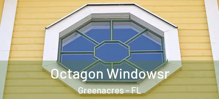  Octagon Windowsr Greenacres - FL