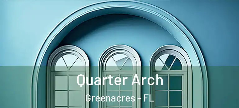  Quarter Arch Greenacres - FL