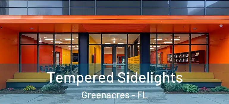  Tempered Sidelights Greenacres - FL